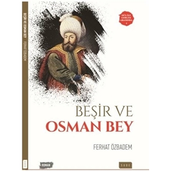 Beşir Ve Osman Bey Ferhat Özbadem