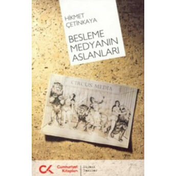 Besleme Medyanın Aslanları Hikmet Çetinkaya