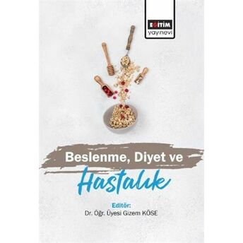 Beslenme Diyet Ve Hastalık Gizem Köse