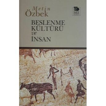 Beslenme Kültürü Ve Insan Metin Özbek