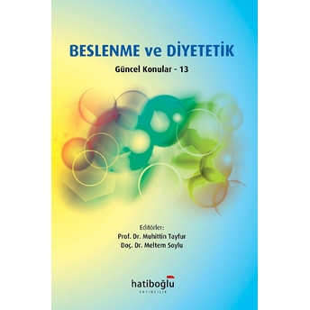 Beslenme Ve Diyetetik Güncel Konular - 13 Kolektif