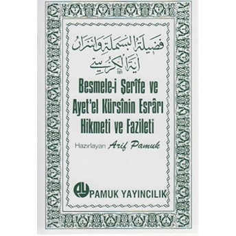 Besmele-I Şerife Ve Ayet'el Kürsinin Esrarı Hikmeti Ve Fazileti (Dua-018) Cep Boy Kolektif