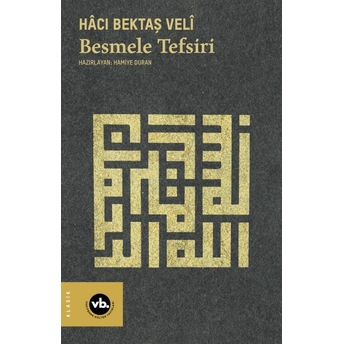 Besmele Tefsiri Hacı Bektaş Veli