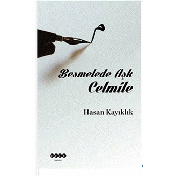 Besmelede Aşk Celmile Hasan Kayıklık