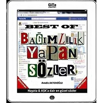 Best Of Bağımlılık Yapan Sözler Avedis Aktenoğlu