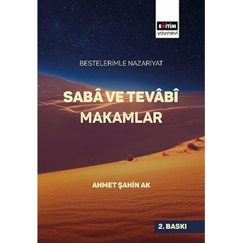 Bestelerimle Nazariyat Saba Ve Tevabi Makamlar Ahmet Şahin Ak