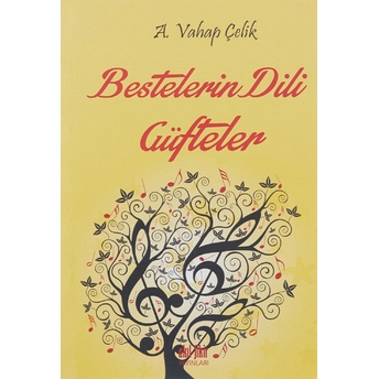 Bestelerin Dili Güfteler A. Vahap Çelik