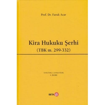 Beta Kira Hukuku Şerhi (Tbk M.299-332) Faruk Acar