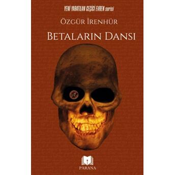 Betaların Dansı Özgür Irenhür