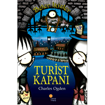 Beter Ikizler - Turist Kapanı Charles Ogden