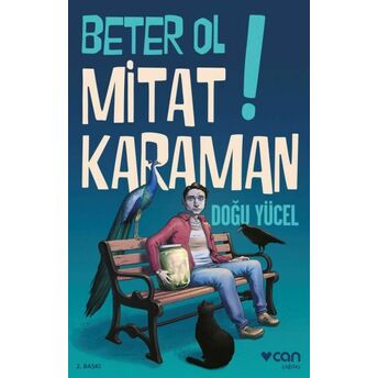 Beter Ol Mitat Karaman! Doğu Yücel