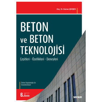 Beton Ve Beton Teknolojisi (Deneyler Ilaveli) Osman Şimşek