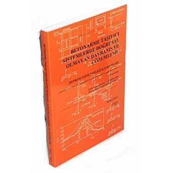 Betonarme Taşıyıcı Sistemlerde Doğrusal Olmayan Davranışı Ve Çözümleme/Deprem Yönetmeliği (2007) Kav Zekai Celep