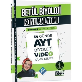 Betül Biyoloji Konu Anlatımı 54 Günde Ayt Biyoloji Video Kamp Kitabı Betül Büyükkalaycı