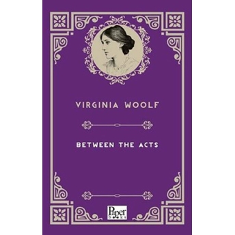 Between The Acts (Ingilizce Kitap) Virginia Woolf