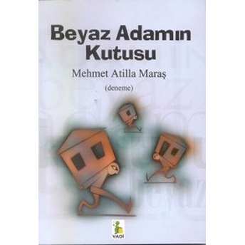 Beyaz Adamın Kutusu Mehmet Atilla Maraş