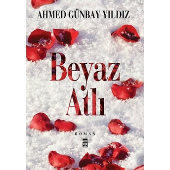 Beyaz Atlı Ahmed Günbay Yıldız