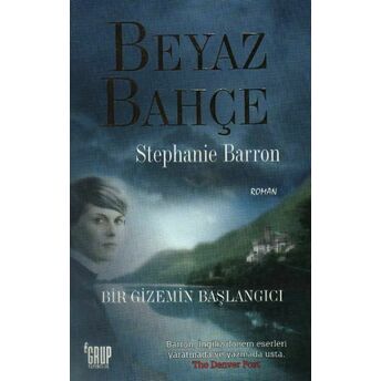 Beyaz Bahçe Bir Gizemin Başlangıcı Stephanie Barron