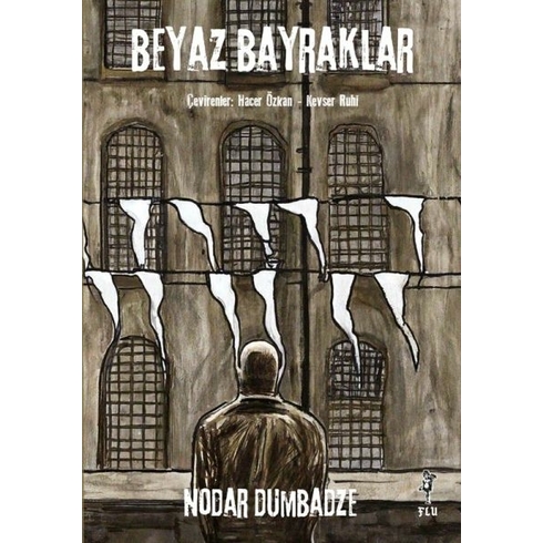 Beyaz Bayraklar Nodar Dumbadze