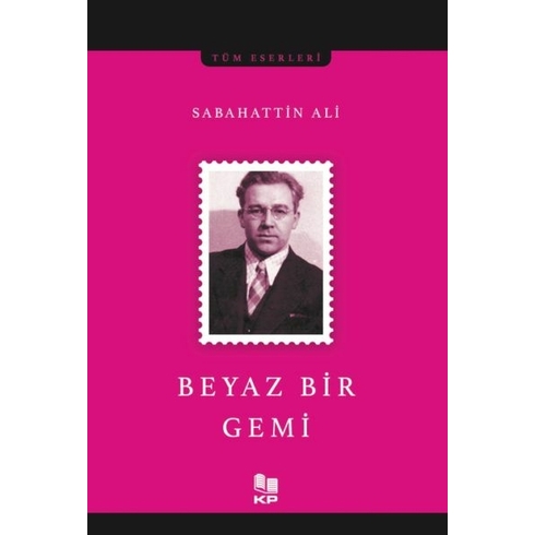 Beyaz Bir Gemi Sabahattin Ali