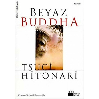 Beyaz Buddha Tsuci Hitonari