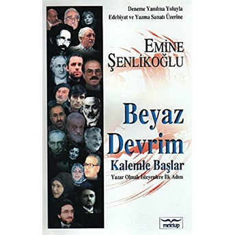 Beyaz Devrim Kalemle Başlar Emine Şenlikoğlu