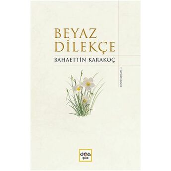 Beyaz Dilekçe (Ciltli) Bahaettin Karakoç