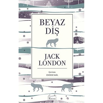 Beyaz Diş (Bez Ciltli) Jack London