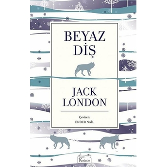 Beyaz Diş - Jack London