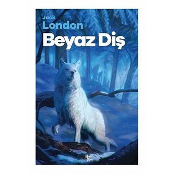 Beyaz Diş - Jack London