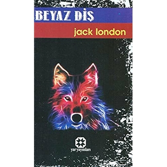 Beyaz Diş Jack London