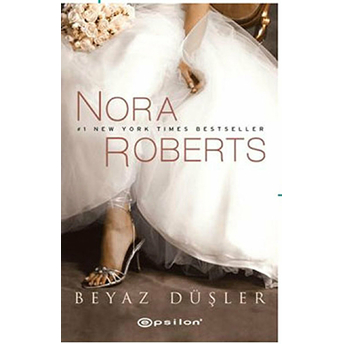 Beyaz Düşler Nora Roberts