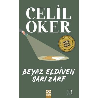 Beyaz Eldiven Sarı Zarf Celil Oker