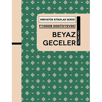 Beyaz Geceler - Fyodor Dostoyevski