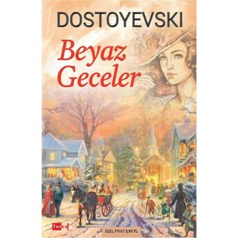 Beyaz Geceler Fyodor Mihayloviç Dostoyevski