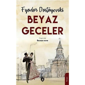 Beyaz Geceler Fyodor Mihayloviç Dostoyevski