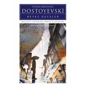 Beyaz Geceler Fyodor Mihayloviç Dostoyevski