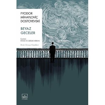 Beyaz Geceler Fyodor Mihayloviç Dostoyevski