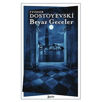 Beyaz Geceler Fyodor Mihayloviç Dostoyevski