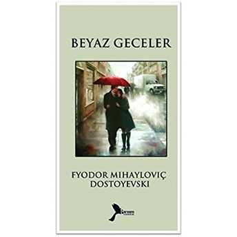 Beyaz Geceler-Fyodor Mihayloviç Dostoyevski