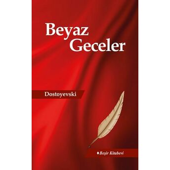 Beyaz Geceler Fyodor Mihayloviç Dostoyevski