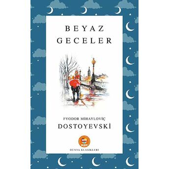 Beyaz Geceler Fyodor Mihayloviç Dostoyevski