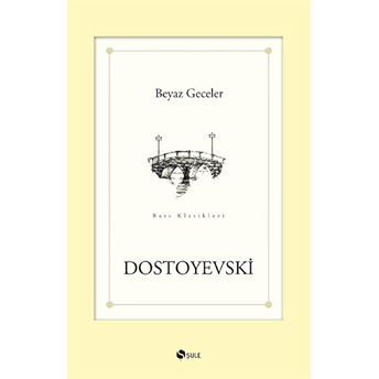 Beyaz Geceler Fyodor Mihayloviç Dostoyevski