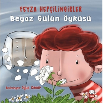 Beyaz Gülün Öyküsü Feyza Hepçilingirler