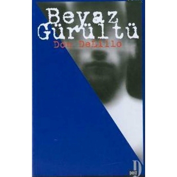 Beyaz Gürültü Don Delillo