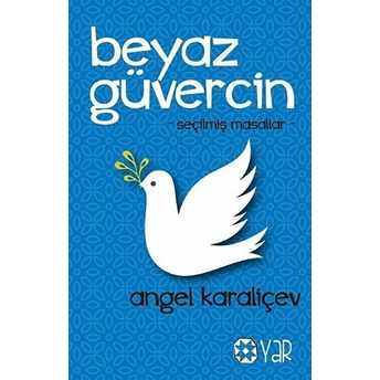 Beyaz Güvercin Angel Karaliçev