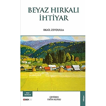 Beyaz Hırkalı Ihtiyar Rkail Zeydulla