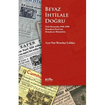 Beyaz Ihtilale Doğru Ayşe Nur Menekşe Çalıkçı