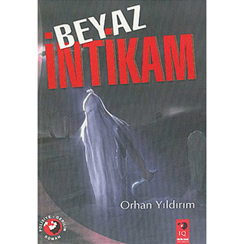 Beyaz Intikam Orhan Yıldırım