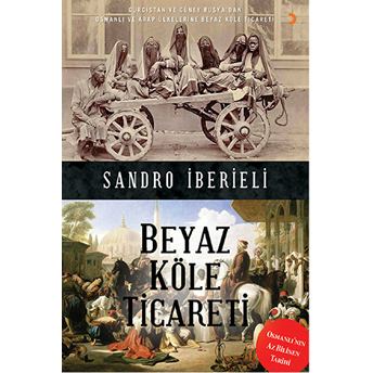 Beyaz Köle Ticareti Sandro Iberieli